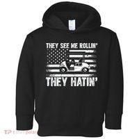 They See Me Rollin Hatin Funny Golf Toddler Hoodie thumb 0