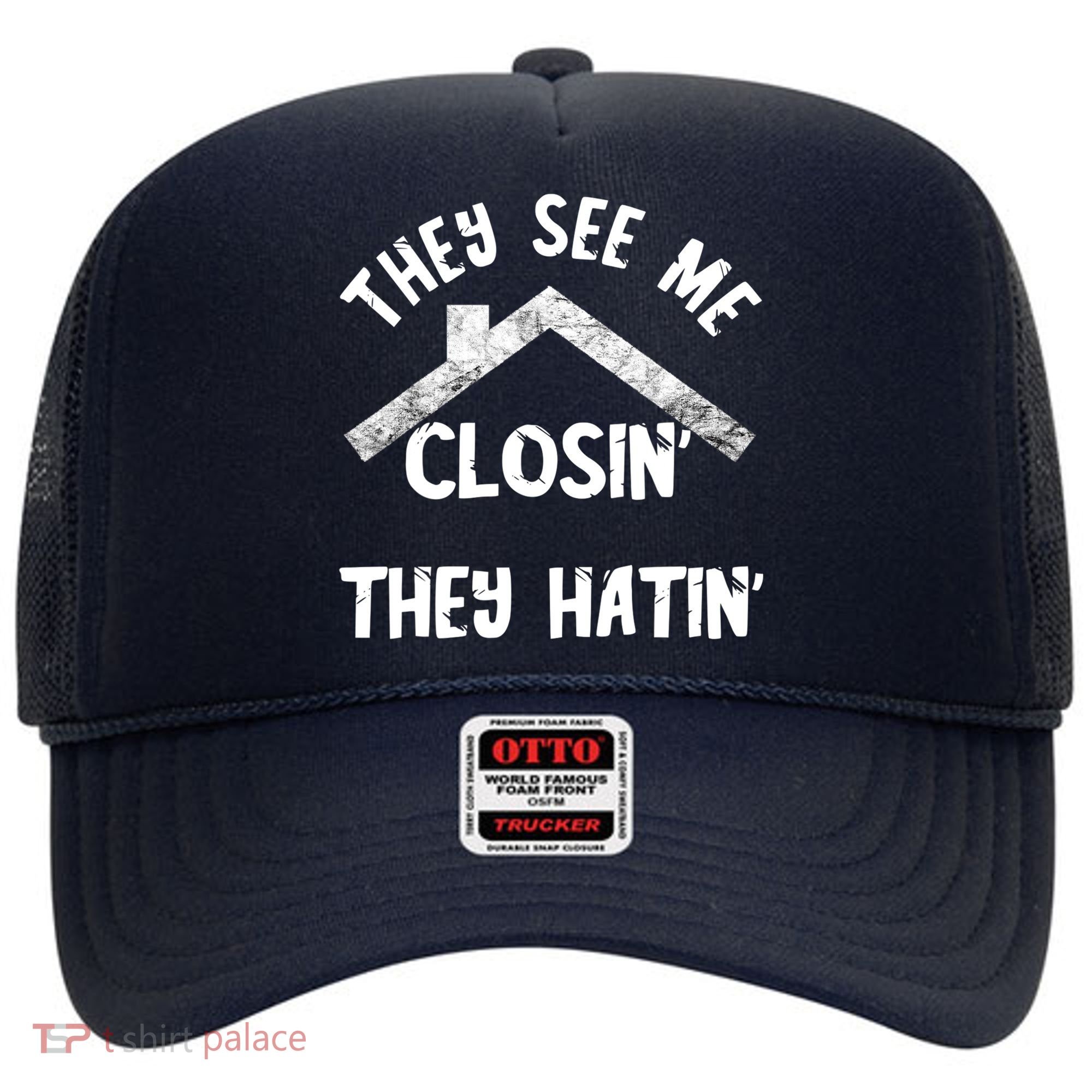 They See Me Closin' They Hatin' Realtor Real Estate Agent Hat