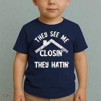 They See Me Closin' They Hatin' Realtor Real Estate Agent Toddler T-Shirt thumb 2