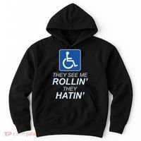 They See Me Rollin They Hatin Funny Wheelchair Graphic Hoodie thumb 0
