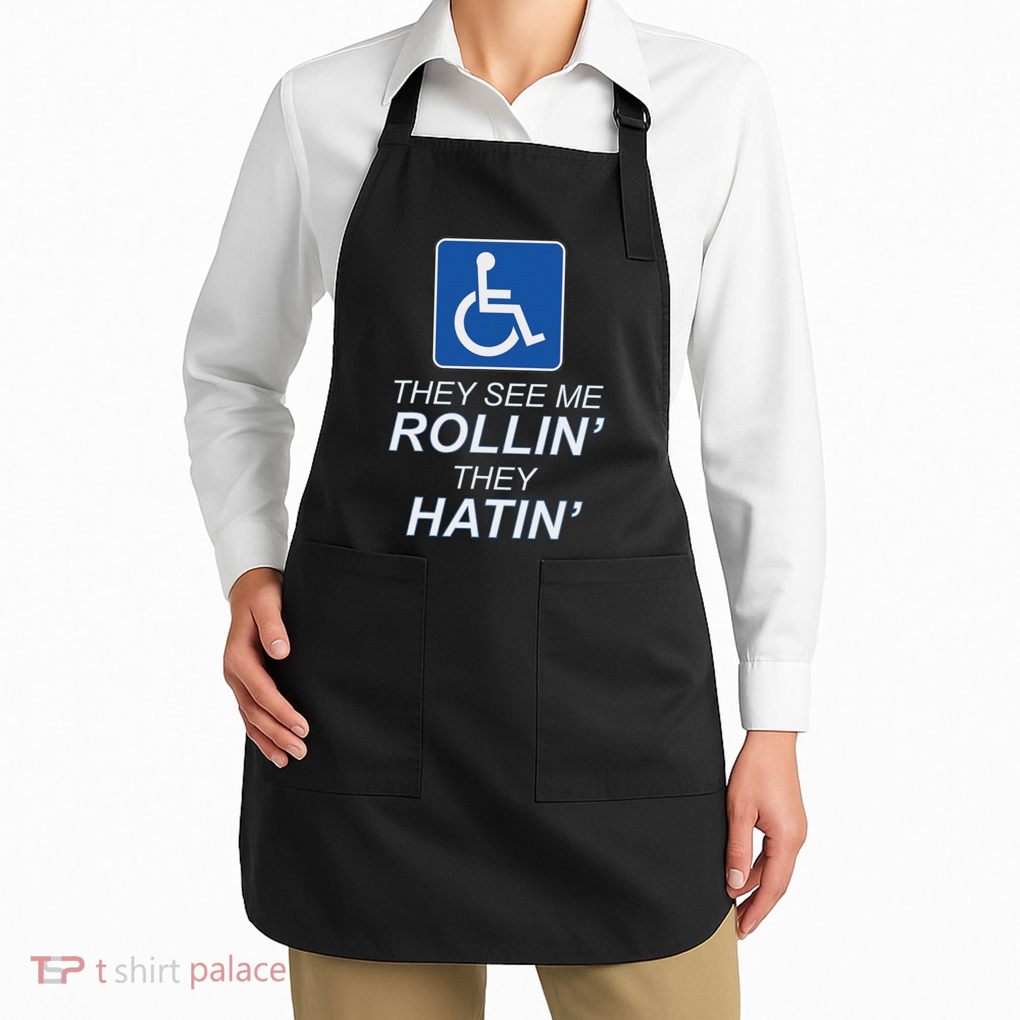They See Me Rollin They Hatin Funny Wheelchair Graphic Apron