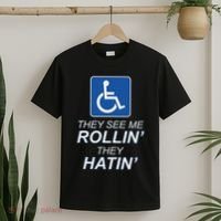 They See Me Rollin They Hatin Funny Wheelchair Graphic T-Shirt thumb 2