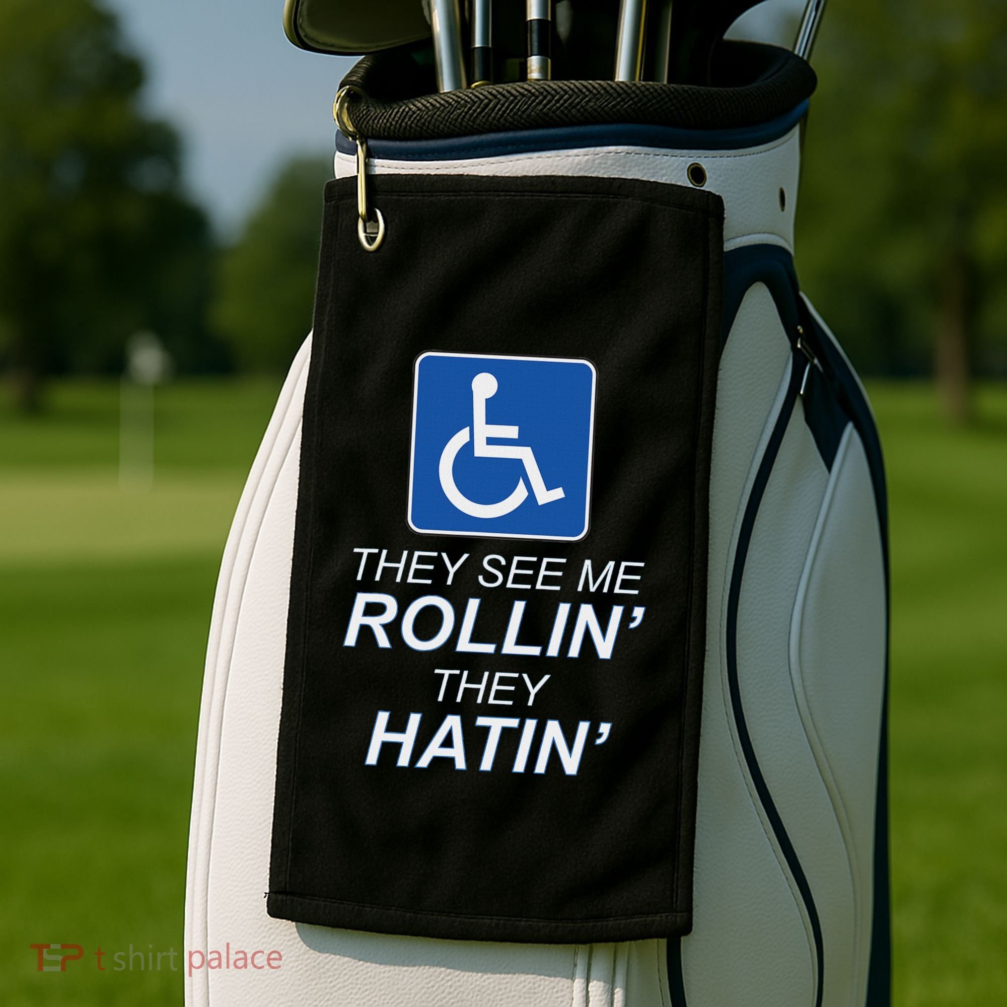 They See Me Rollin They Hatin Funny Wheelchair Graphic Golf Towel