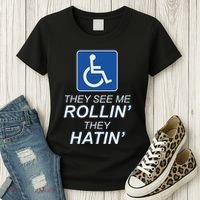 They See Me Rollin They Hatin Funny Wheelchair Graphic Women's T-Shirt thumb 3