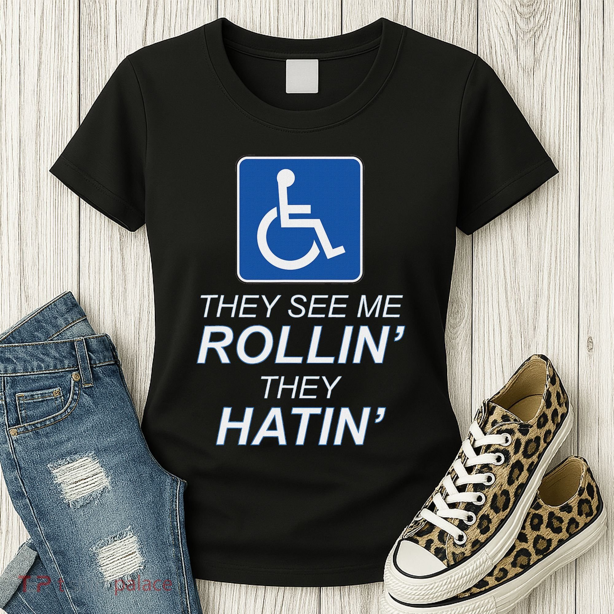 They See Me Rollin They Hatin Funny Wheelchair Graphic Women's T-Shirt