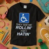 They See Me Rollin They Hatin Funny Wheelchair Graphic Kids T-Shirt thumb 3