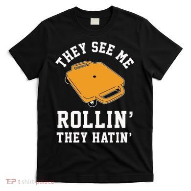 They See Me Rollin They Hatin 90s Scooter Funny T-Shirt