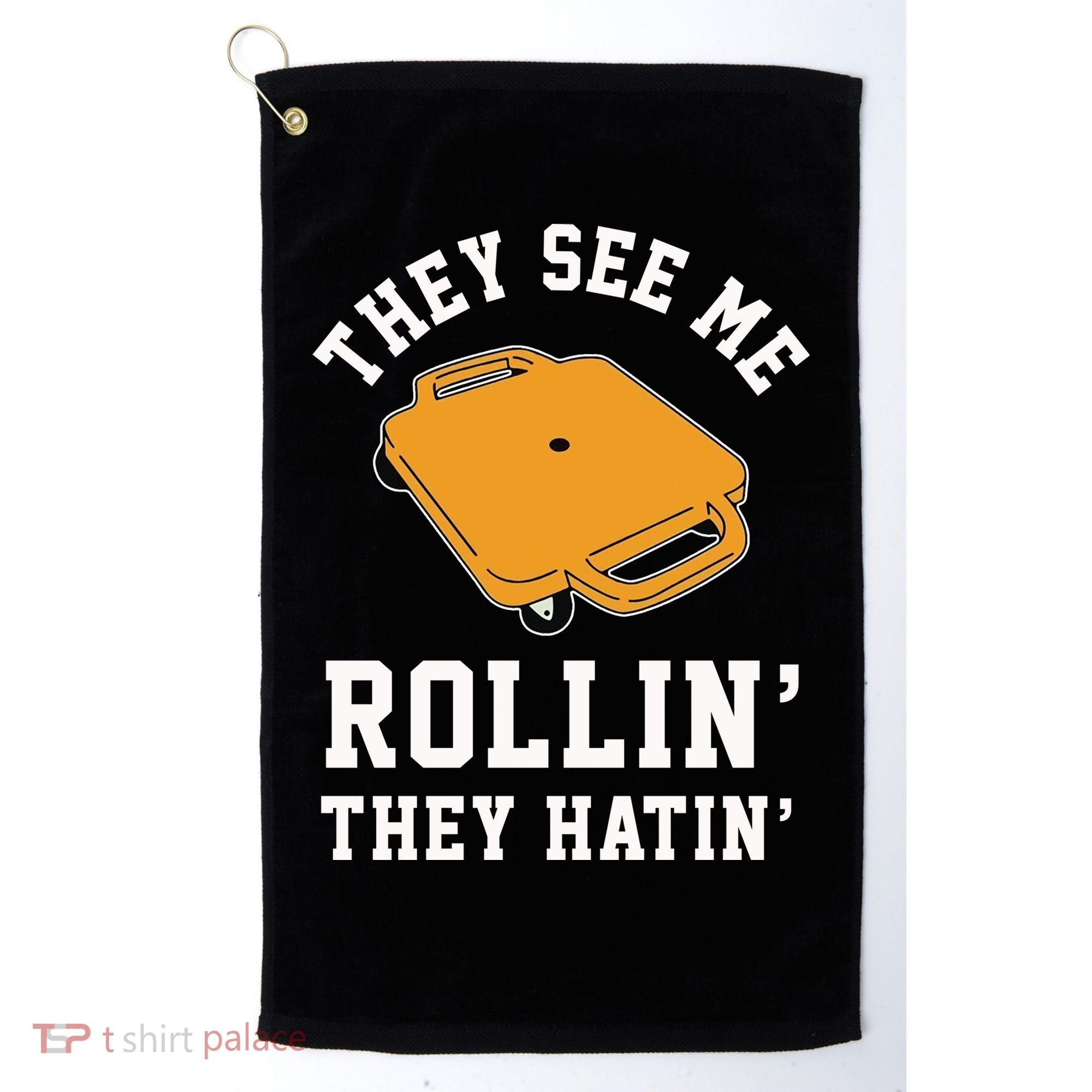 They See Me Rollin They Hatin 90s Scooter Funny Golf Towel