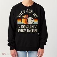 They See Me Bowlin They Hatin Retro Team Bowler Bowling 60s 70s Women's Sweatshirt thumb 0