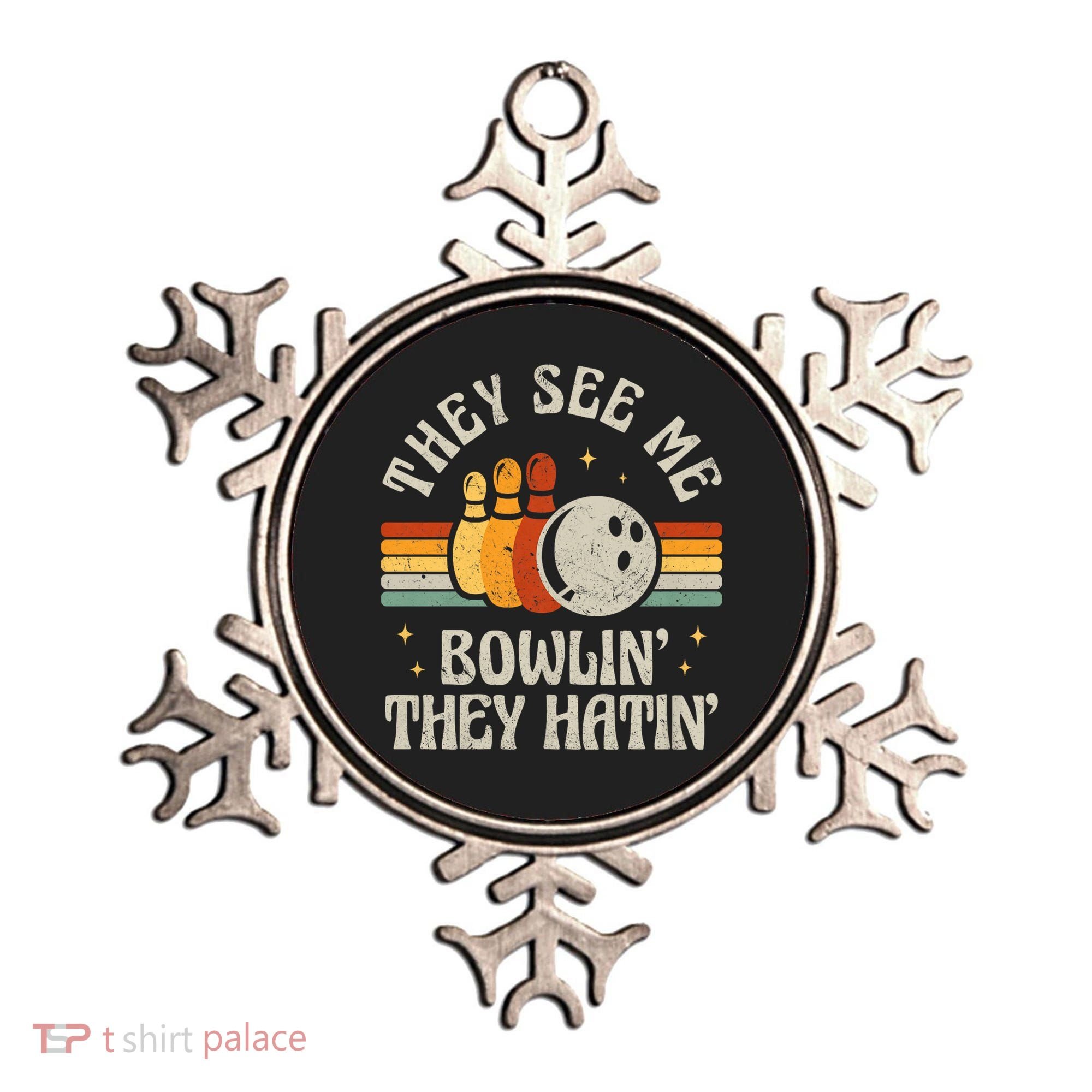 They See Me Bowlin They Hatin Retro Team Bowler Bowling 60s 70s Ornament