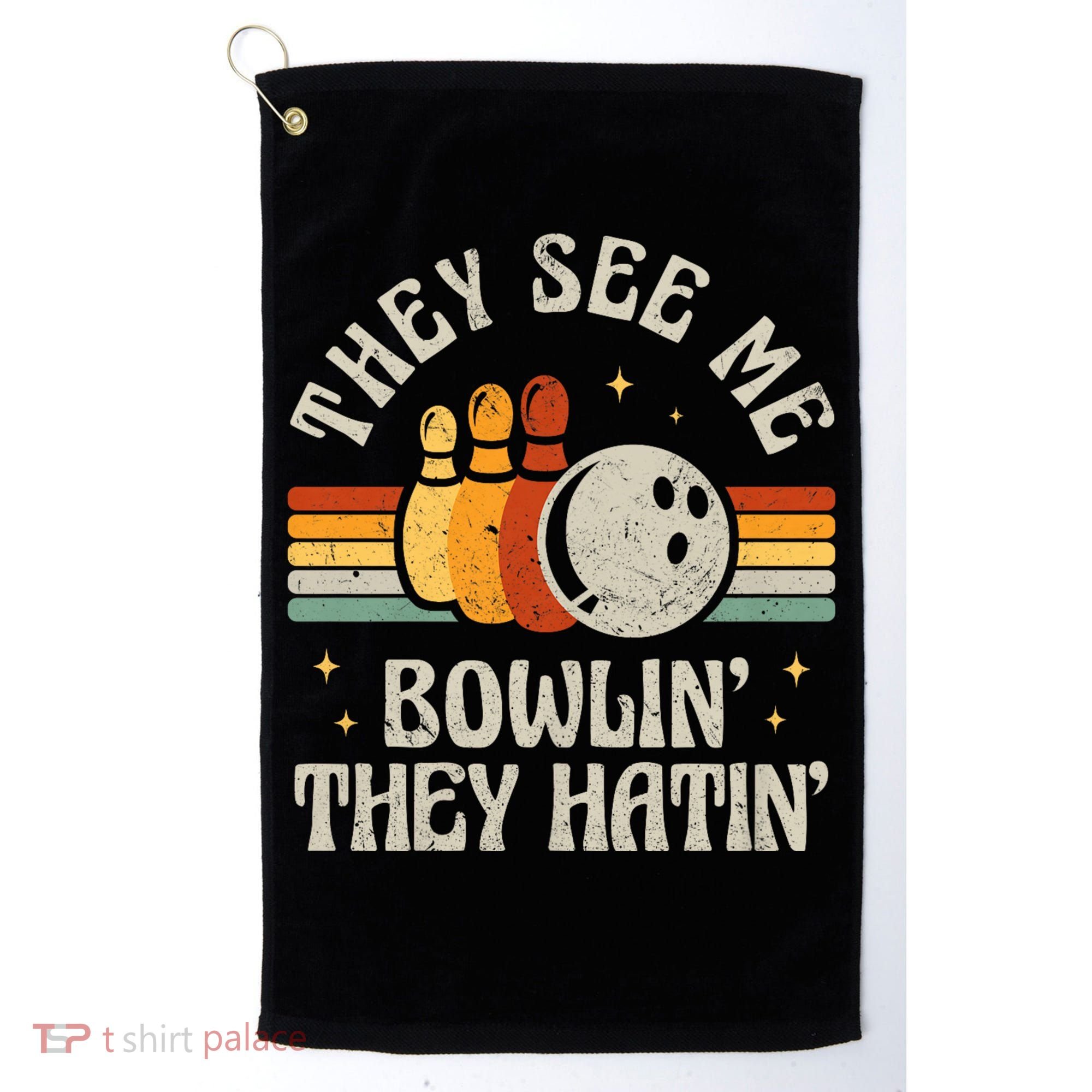 They See Me Bowlin They Hatin Retro Team Bowler Bowling 60s 70s Golf Towel