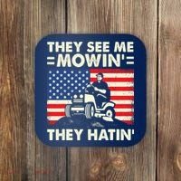 They See Me Mowing They Hatin Funny Lawn Mowing Coaster thumb 0