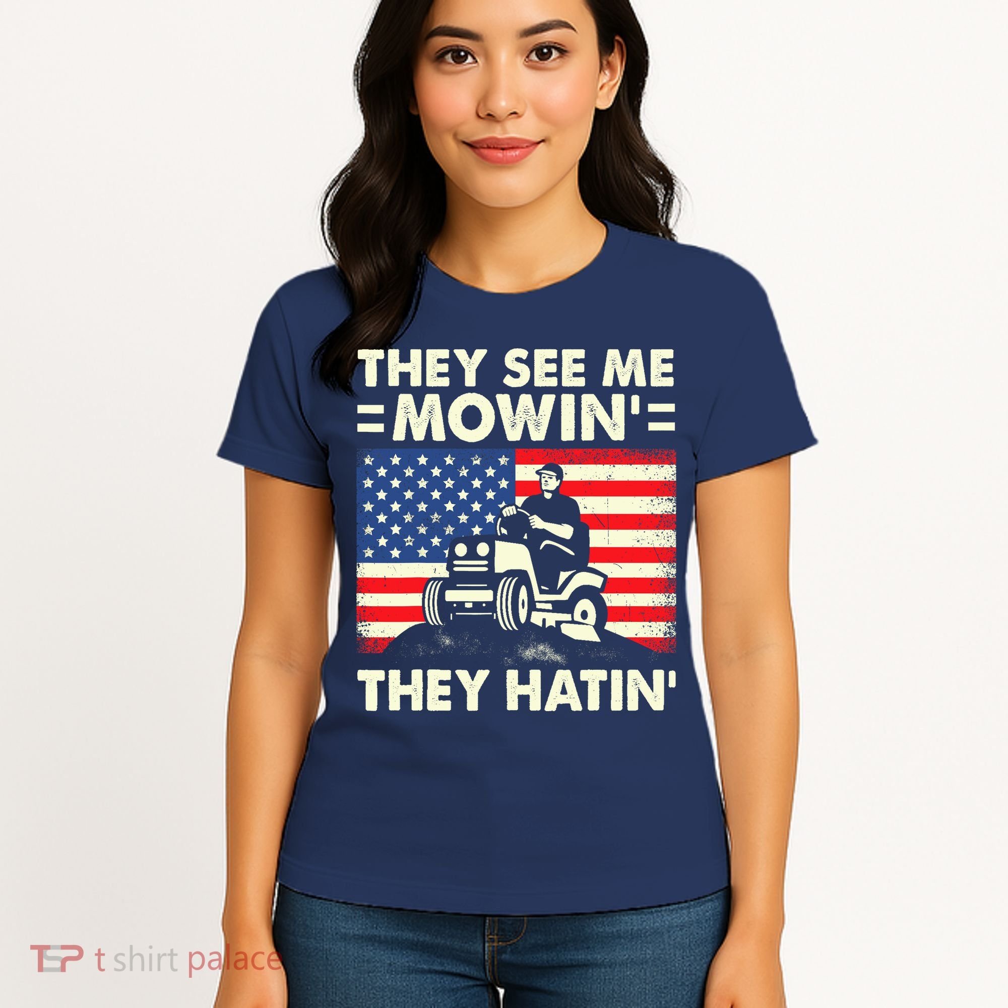 They See Me Mowing They Hatin Funny Lawn Mowing Women's T-Shirt