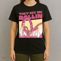 They See Me Rollin Funny Roller Coaster T-Shirt thumb 4
