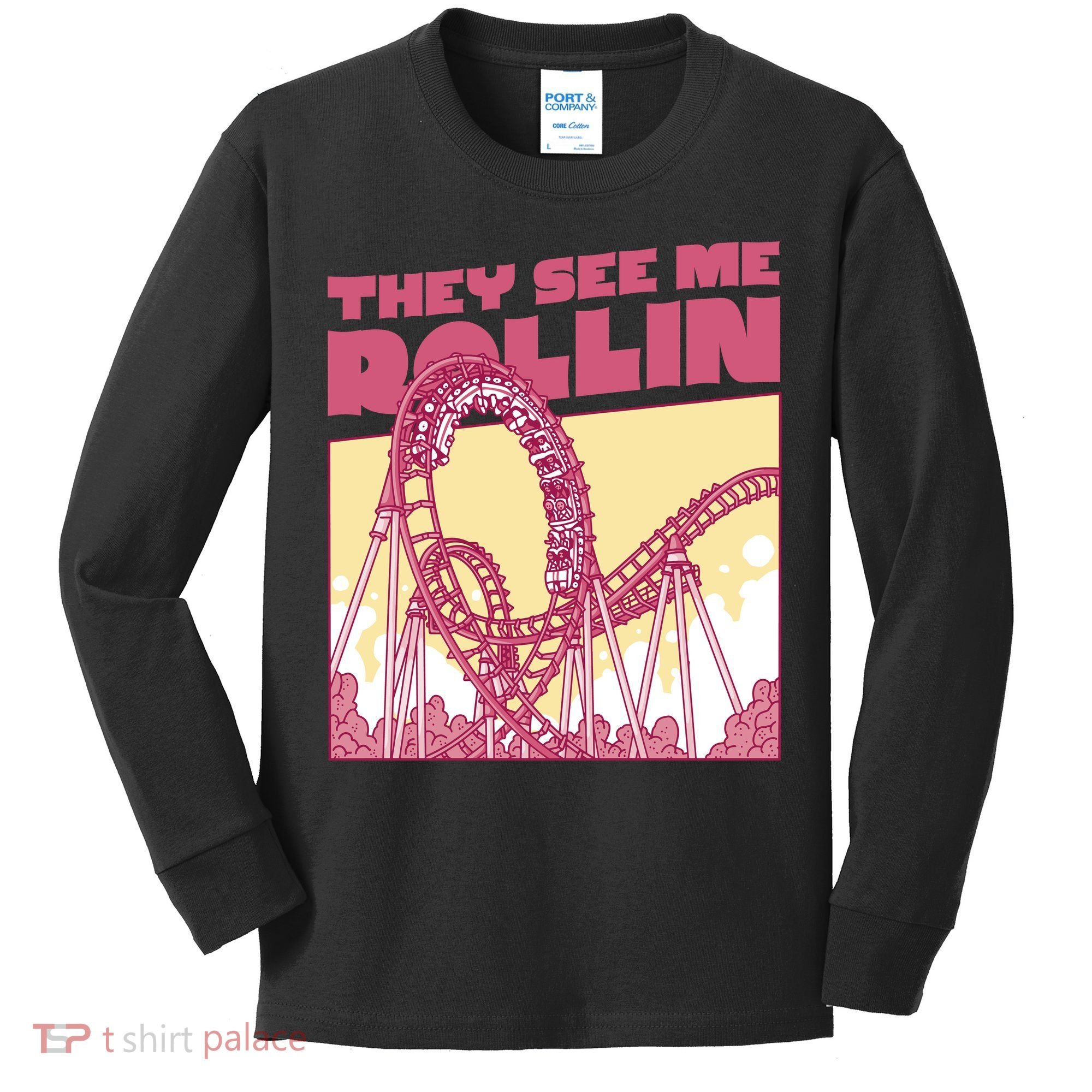 They See Me Rollin Funny Roller Coaster Kids Long Sleeve Shirt