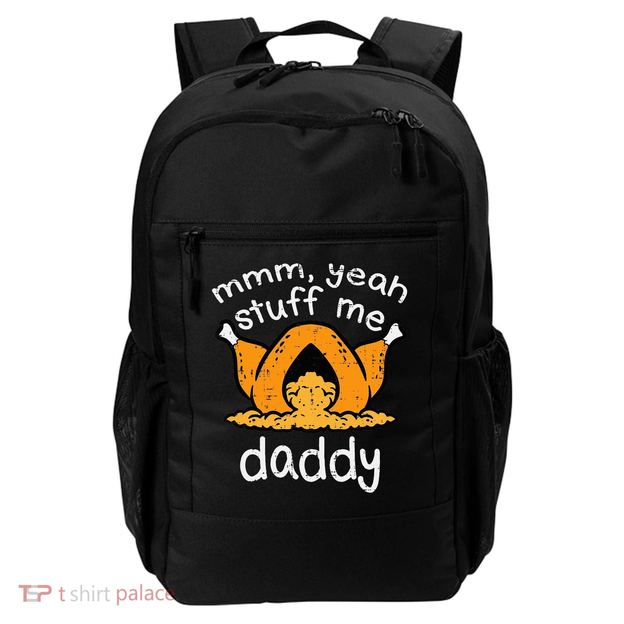 Turkey Stuff Me Funny Adult Humor Backpack
