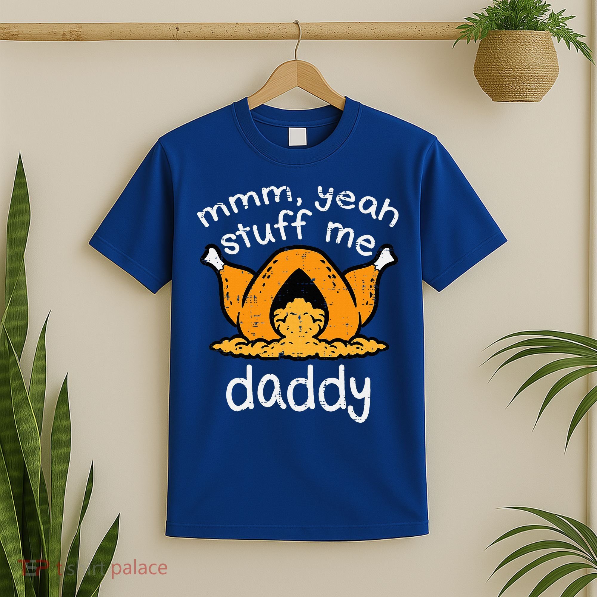 Turkey Stuff Me Funny Adult Humor T-Shirt