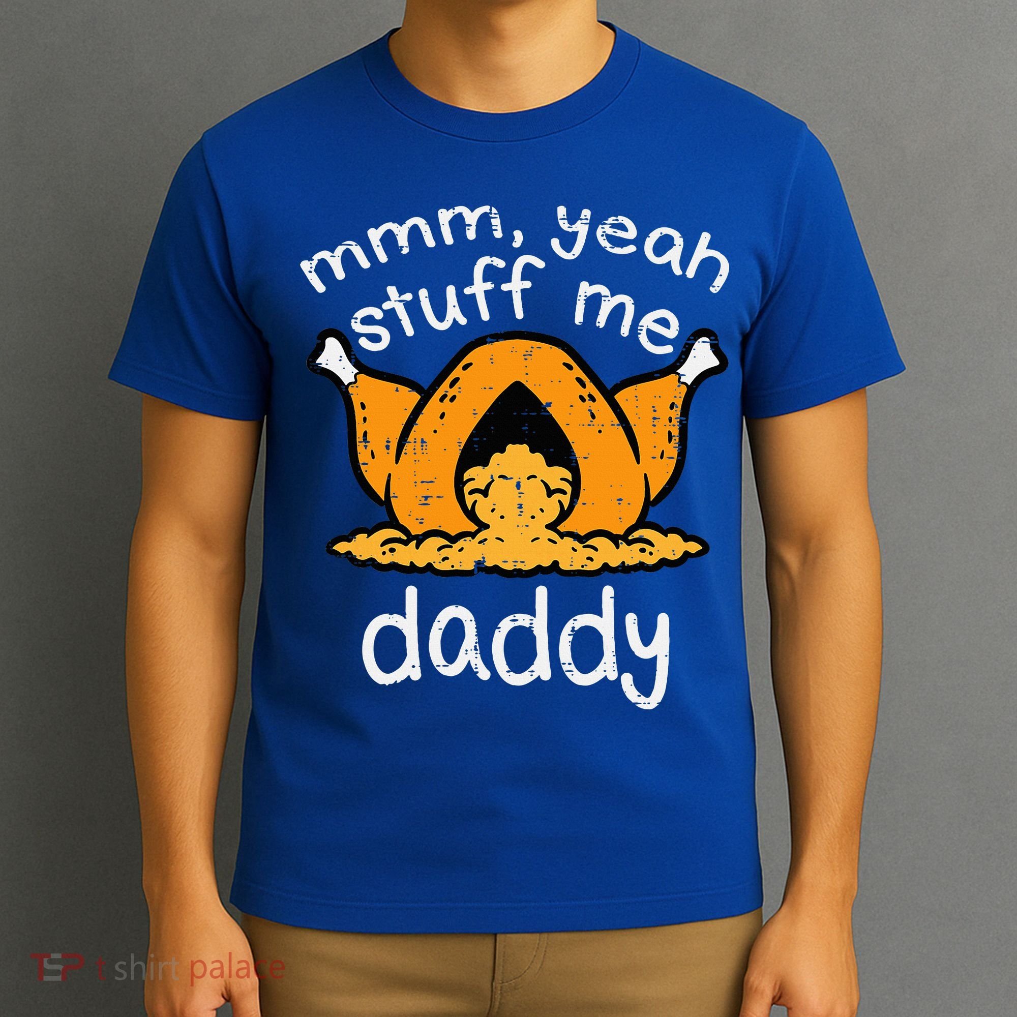 Turkey Stuff Me Funny Adult Humor T-Shirt