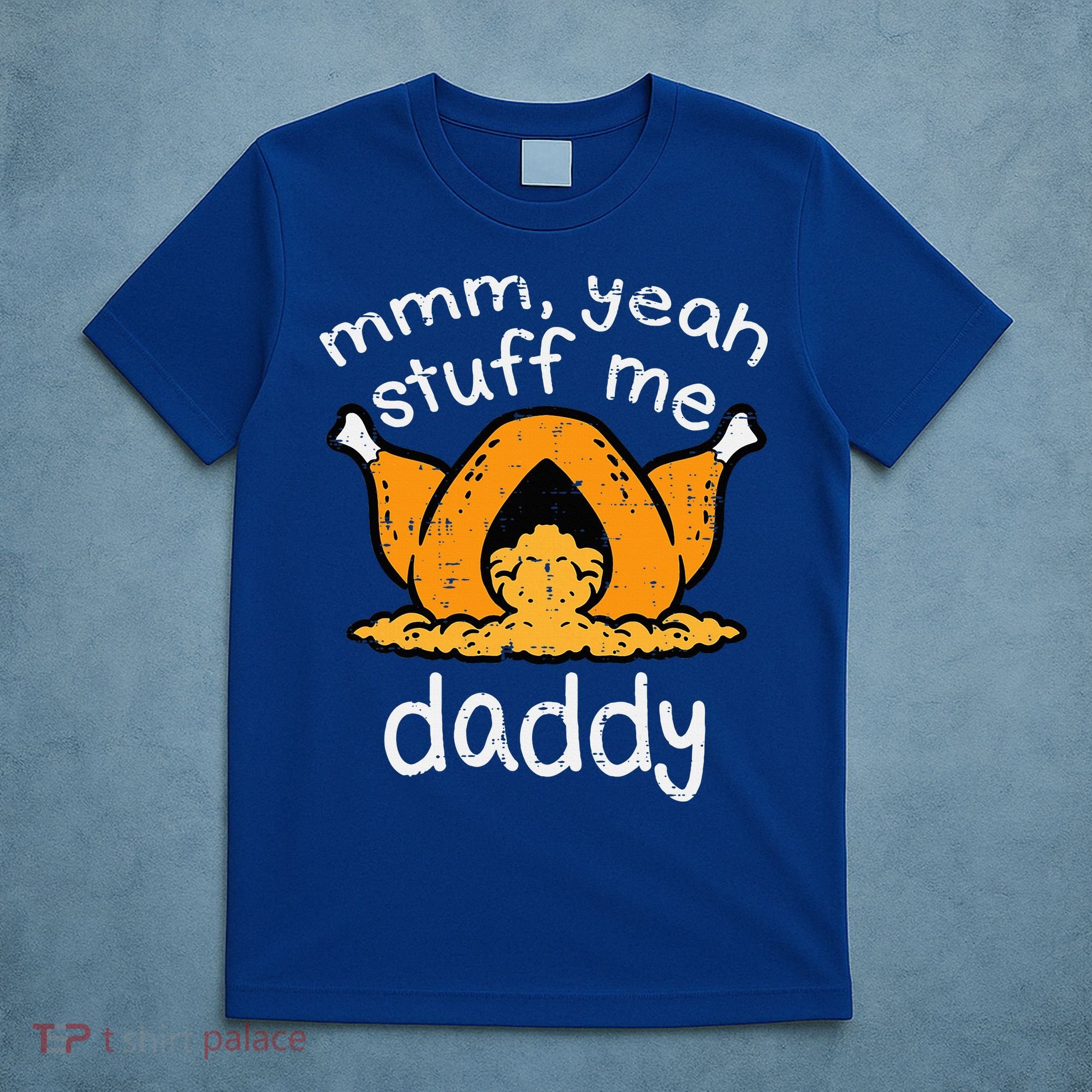Turkey Stuff Me Funny Adult Humor T-Shirt