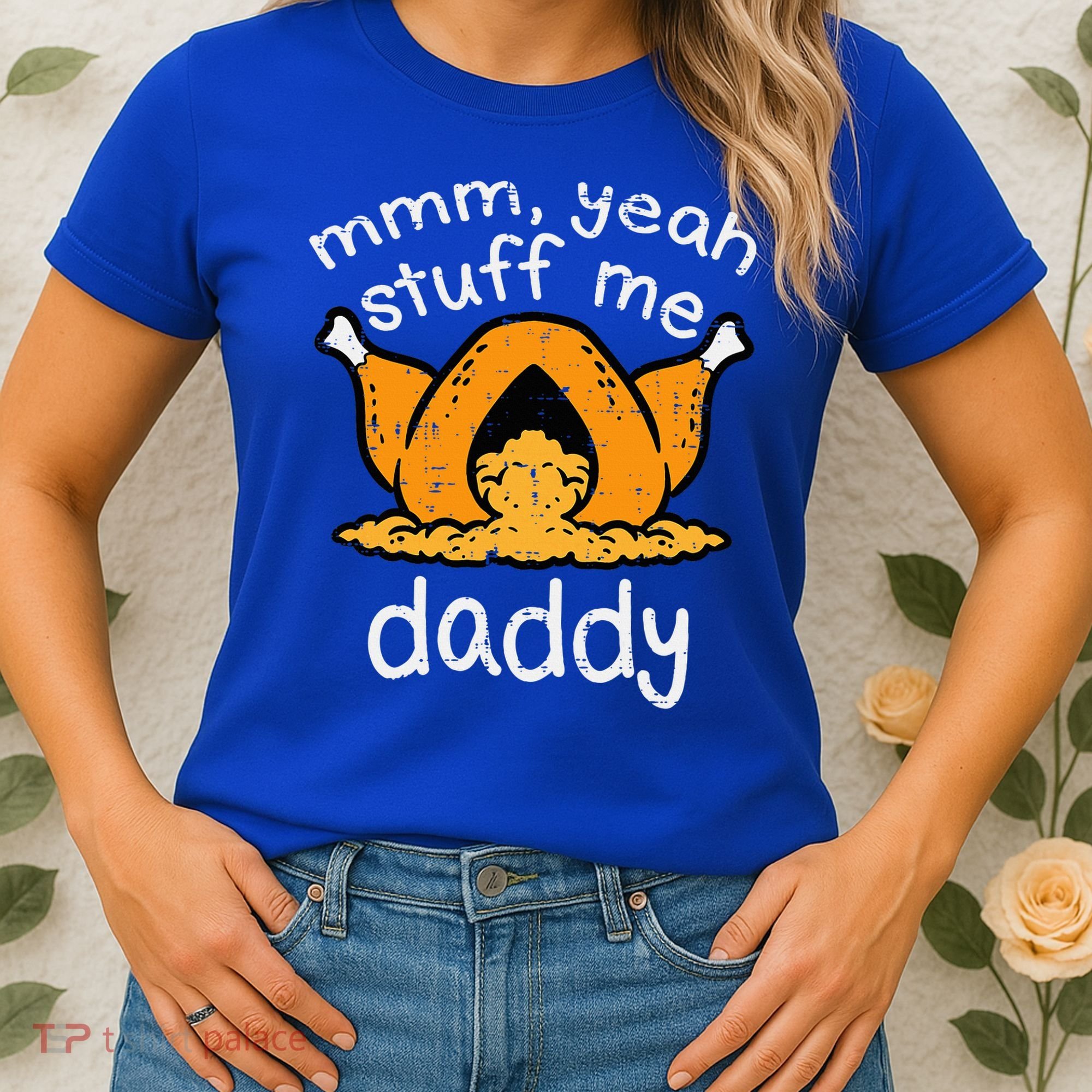 Turkey Stuff Me Funny Adult Humor Women's T-Shirt