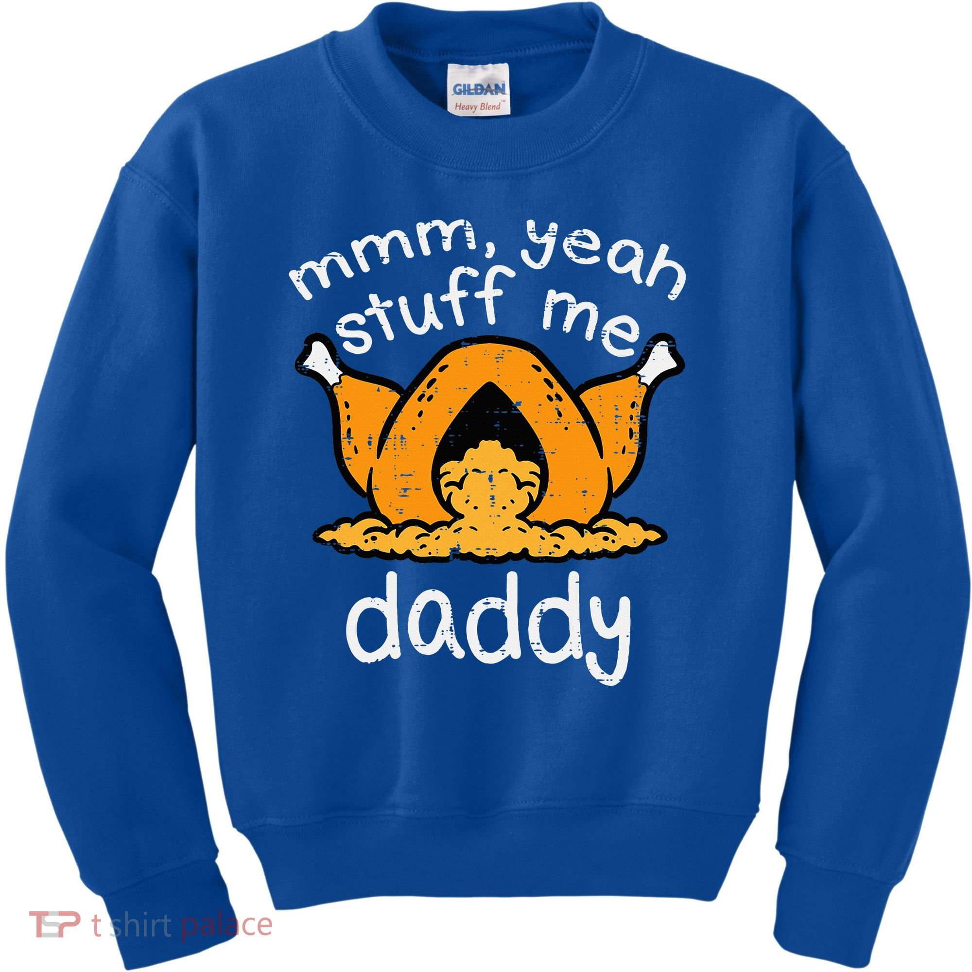 Turkey Stuff Me Funny Adult Humor Kids Sweatshirt