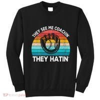 They See Me Coachin Softball Coach Softball Team Coach Sweatshirt thumb 0