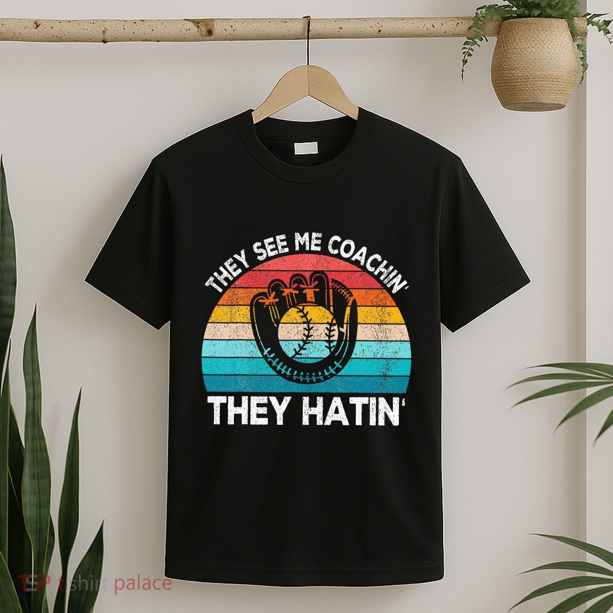 They See Me Coachin Softball Coach Softball Team Coach T-Shirt