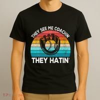 They See Me Coachin Softball Coach Softball Team Coach T-Shirt thumb 3