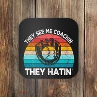 They See Me Coachin Softball Coach Softball Team Coach Coaster thumb 0