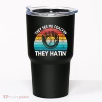 They See Me Coachin Softball Coach Softball Team Coach Tumbler thumb 0