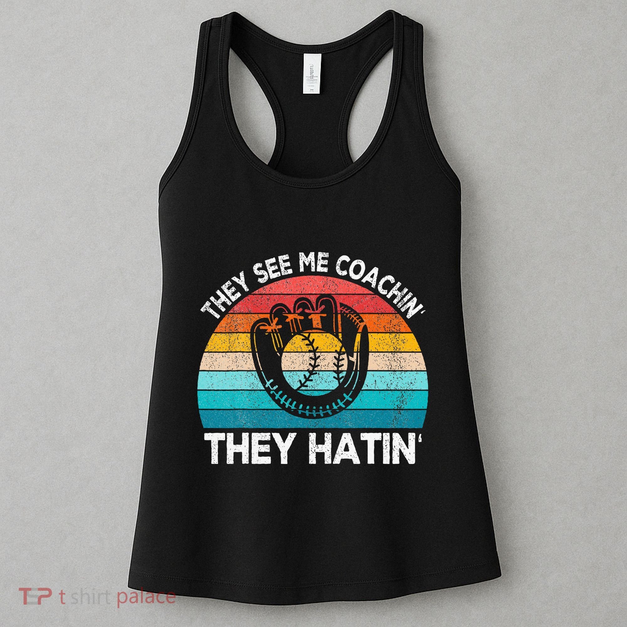 They See Me Coachin Softball Coach Softball Team Coach Women's Tank Top