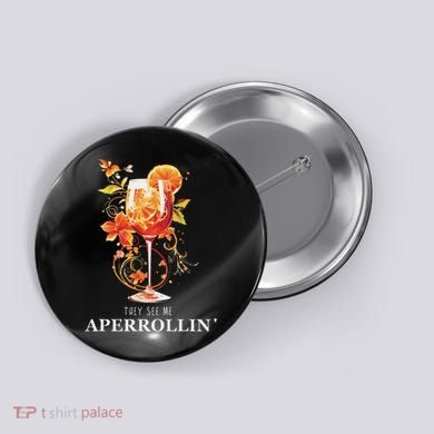 They See Me Aperrollin Outfit Spritz Summer Cocktail Design Button