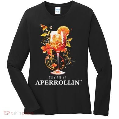 They See Me Aperrollin Outfit Spritz Summer Cocktail Design Women's Long Sleeve Shirt