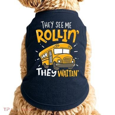 They See Me Rollin' They Waiting' Funny School Bus Driver Doggie Tank