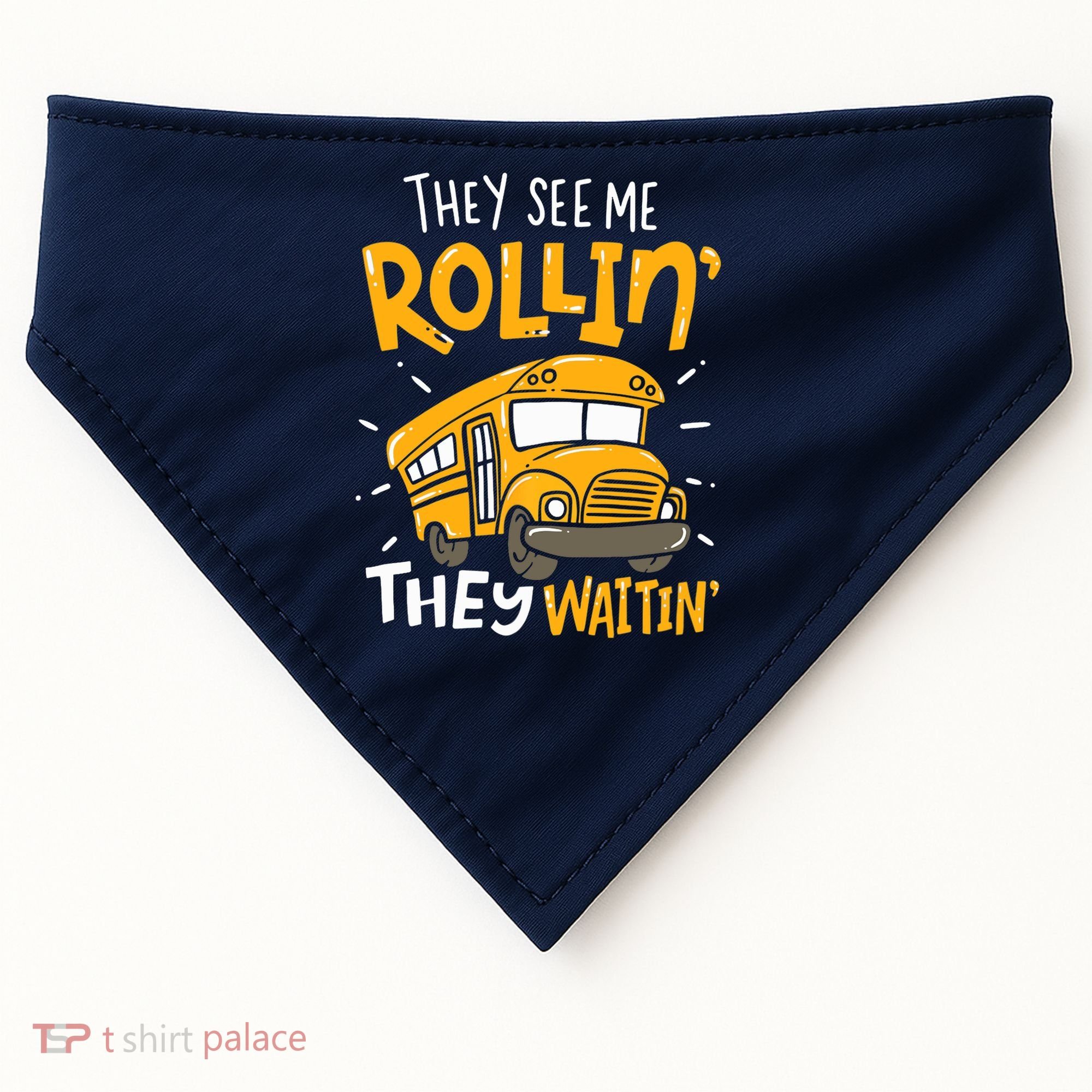They See Me Rollin' They Waiting' Funny School Bus Driver USA-Made Doggie Bandana
