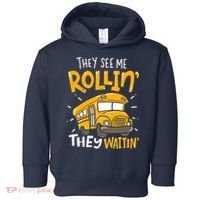 They See Me Rollin' They Waiting' Funny School Bus Driver Toddler Hoodie thumb 0