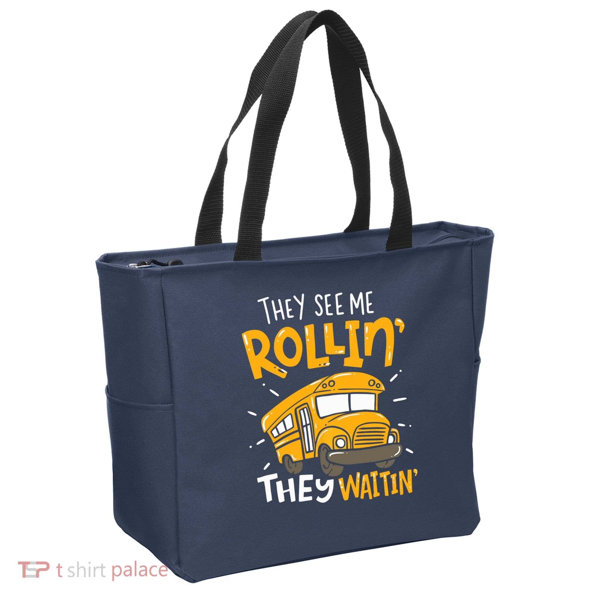 They See Me Rollin' They Waiting' Funny School Bus Driver Tote Bag