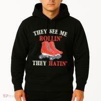 They See Me Rollin They Hatin Roller Skating Skate Skater Hoodie thumb 2
