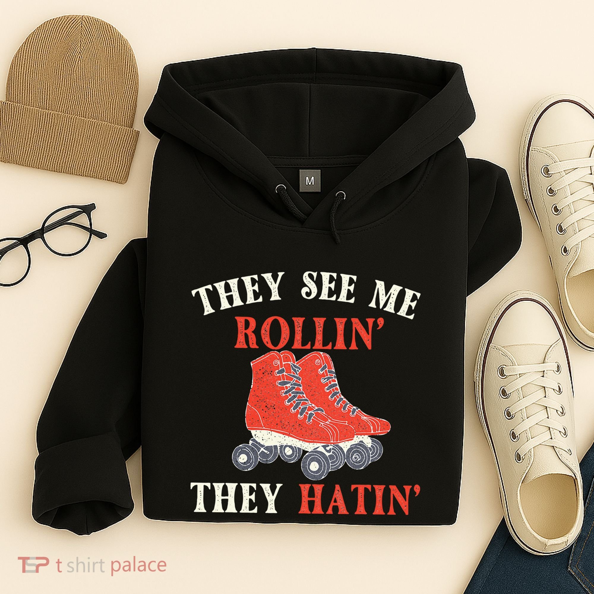 They See Me Rollin They Hatin Roller Skating Skate Skater Hoodie