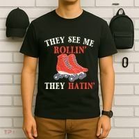 They See Me Rollin They Hatin Roller Skating Skate Skater T-Shirt thumb 6