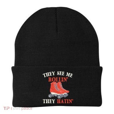 They See Me Rollin They Hatin Roller Skating Skate Skater Beanie