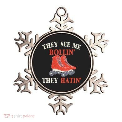 They See Me Rollin They Hatin Roller Skating Skate Skater Ornament