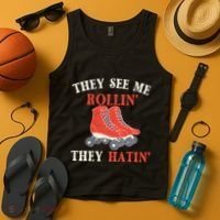 They See Me Rollin They Hatin Roller Skating Skate Skater Tank Top thumb 4