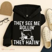 They See Me Rollin' They Hatin' Golfer Golf Golfing Lover Hoodie thumb 4