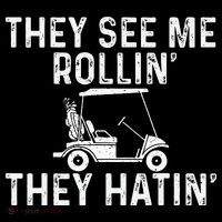 They See Me Rollin' They Hatin' Golfer Golf Golfing Lover Coffee Mug thumb 5
