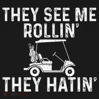 They See Me Rollin' They Hatin' Golfer Golf Golfing Lover Mousepad thumb 1