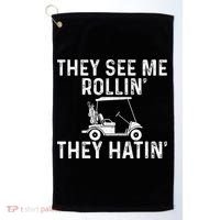 They See Me Rollin' They Hatin' Golfer Golf Golfing Lover Golf Towel thumb 0
