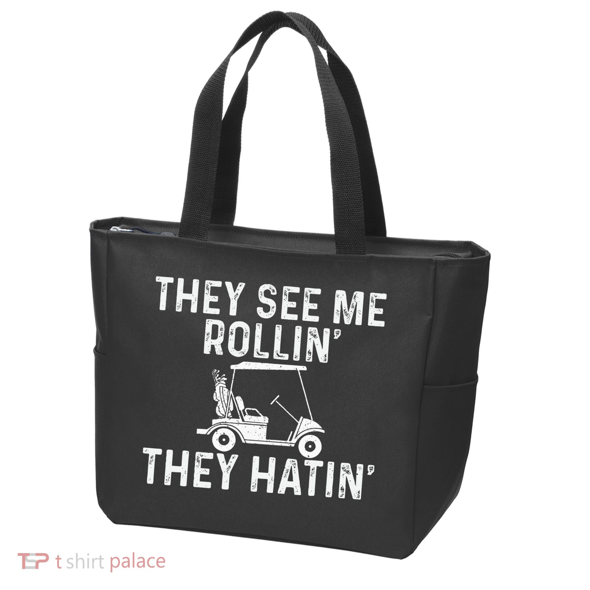 They See Me Rollin' They Hatin' Golfer Golf Golfing Lover Tote Bag