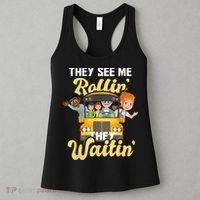 They See Me Rollin They Waitin Funny School Bus Driver Women's Tank Top thumb 3