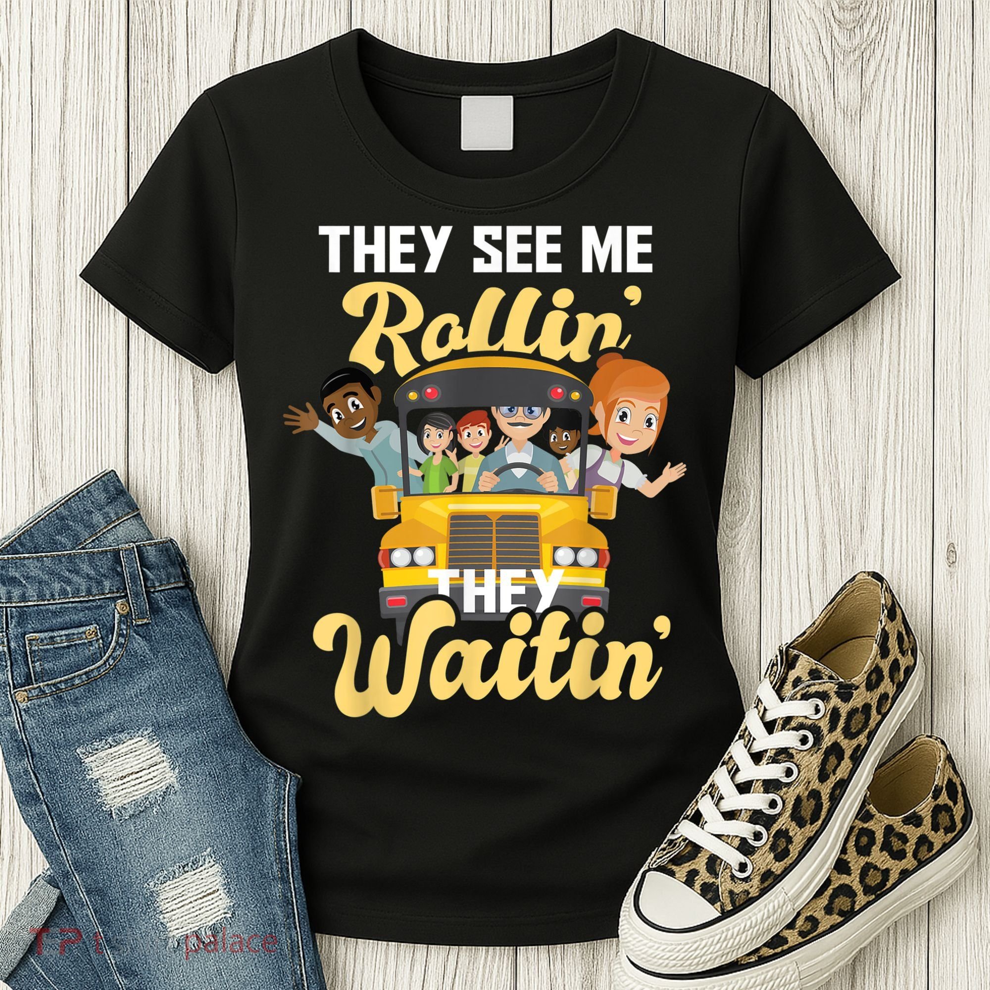 They See Me Rollin They Waitin Funny School Bus Driver Women's T-Shirt